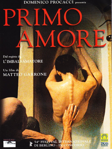 PRIMO AMORE (Matteo Garrone) (2003) (-)