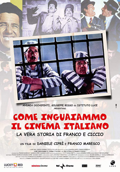 COME INGUAIAMMO IL CINEMA ITALIANO - LA VERA STORIA DI FRANCO E CICCIO (2004)