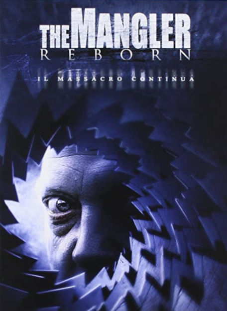 THE MANGLER 3 - REBORN (2005)
