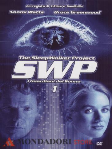 SWP 1 THE SLEEP WALKER PROJECT i guardiani del sonno