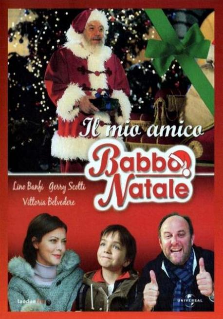 IL MIO AMICO BABBO NATALE (2007)