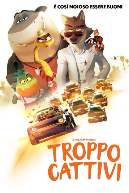 TROPPO CATTIVI (2022) (-)